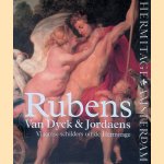 Rubens, Van Dyck & Jordaens: Vlaamse schilders uit de Hermitage door Natalija Babina e.a.