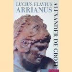 Alexander de Grote: het verhaal van zijn verovering van het Perzische Rijk
Flavius Arrianus e.a.
€ 20,00 Alexander de Grote: het verhaal van zijn verovering van het Perzische Rijk
Flavius Arrianus e.a.
€ 20,00