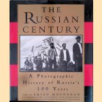 The Russian Century: A Photographic History of Russia's 100 Years door Brian Moynahan