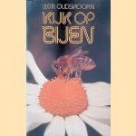 Kijk op bijen door Wim Oudshoorn