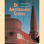 De Amsterdamse School door Annuska Pronkhorst e.a.