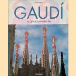 Gaudi 1852-1926: Antoni Gaudi i Cornet - een leven in de architectuur door Rainer Zerbst