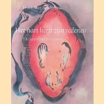 Het hart heeft zijn redenen: Frank van den Broeck, tekeningen, pastels, aquarellen, tempera, beelden, foto's = The Heart Has Its Reasons: Drawings, pastels, watercolours, tempera works, sculptures, photographs door Lisette Pelsers e.a.