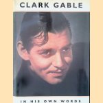 Clark Gable in his own words door Neil Grant