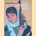 Het aanzien van 1970: twaalf maanden wereldnieuws in beeld door Redactie