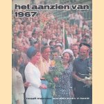 Het aanzien van 1967: twaalf maanden wereldnieuws in beeld door Redactie
