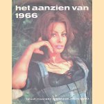 Het aanzien van 1966: twaalf maanden wereldnieuws in beeld door Redactie