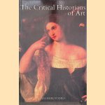 The Critical Historians of Art door Michael Podro