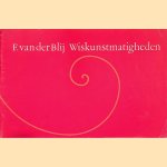 Wiskunstmatigheden door F. van der Blij