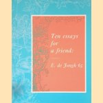 Ten Essays for a Friend: E. de Jongh 65 door Jeroen - and others Stumpel