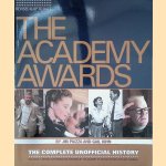 Academy Awards: The Complete Unofficial History door Gail Kinn e.a.