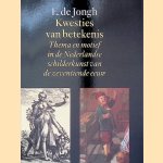 Kwesties van betekenis: Thema en motief in de Nederlandse schilderkunst van de zeventiende eeuw door E. de Jongh