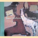 Hans Olsthoorn: Schilderijen door Jantje - en anderen Bijker