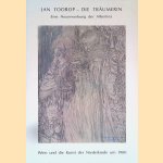 Jan Toorop: Die Tr&auml;umerin: Eine Neuerwerbung der Albertina: Wien und die Kunst der Niederlande um 1900 door Marian Bisanz-Prakken