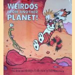 Weirdos from Another Planet! A Calvin and Hobbes Collection door Bill Watterson