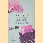 La r&eacute;volte des accents door Erik Orsenna