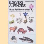 Elseviers Alpengids: met meer dan 700 kleurenafbeeldingen van planten, dieren, stenen en mineralen door Th. Schauer e.a.