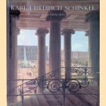 Karl Friedrich Schinkel: A Universal Man door Michael Snodin