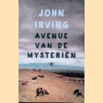 Avenue van de mysteri&euml;n door John Irving