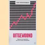 Uitgewoond: waarom het hoog tijd is voor een nieuwe woonpolitiek door Cody Hochstenbach