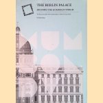 The Berlin Palace becomes the Humboldt Forum: The Reconstruction and Transformation of Berlin's City Centre door Manfred Rettig