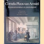 Cornelis Ploos van Amstel 1726-1798: Kunstverzamelaar en prentuitgever door Th. Laurentius e.a.