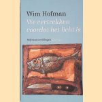 We vertrekken voordat het licht is: Hofmans vertellingen
Wim Hofman
&euro;&nbsp;10,00