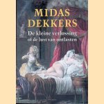 De kleine verlossing of de lust van ontlasten door Midas Dekkers