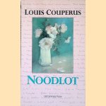 Noodlot door Louis Couperus