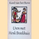 Uren met Henk Broekhuis
Karel van het Reve
€ 6,00 Uren met Henk Broekhuis
Karel van het Reve
€ 6,00