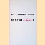 Waarom schrijven? door Willem Frederik Hermans