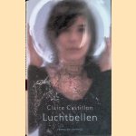 Luchtbellen door Claire Castillon