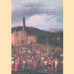 Filippo Napoletano alla corte di Cosimo II de' Medici 1617-1621: Guida alla mostra door Filippo Napoletano e.a.