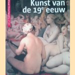 Kunst van de 19e eeuw = 19th Century Art = Kunst des 19. Jahrhundert = Arte del siglo XIX door Emily Grassi