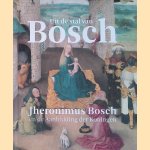 Uit de stal van Bosch: Jheronimus Bosch en de Aanbidding der Koningen door Matthijs Ilsink