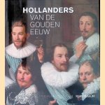 Hollanders van de Gouden Eeuw door Maarten - en anderen Hell