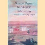 Samuel Pepys: Dagboek 1660-1667: Een selectie uit het volledige dagboek door Samuel Pepys