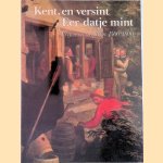 Kent, en versint, eer datje mint: Vrijen en trouwen 1500-1800 door Petra van - en anderen Boheemen