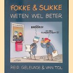 Fokke & Sukke weten wel beter door Geleijnse Reid e.a.