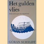 Het gulden vlies: zeilen in het spoor van de Argonauten door G&ouml;ran Schildt