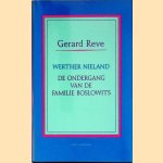 Werther Nieland; De ondergang van de familie Boslowits
Gerard Reve
&euro;&nbsp;10,00