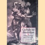 Gedrukt tot Amsterdam: Amsterdamse prentmakers en -uitgevers in de Gouden Eeuw
Elmer Kolfin e.a.
&euro;&nbsp;40,00
