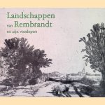 Landschappen van Rembrandt en zijn voorlopers door J.R. Voute