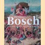 Jheronimus Bosch door Matthijs Ilsinck e.a.
