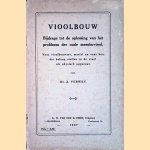 Vioolbouw: bijdrage tot de oplossing van het probleem der oude meesterviool: voor vioolbouwers, musici en voor hen, die belang stellen in de viool als physisch apparaat
Dr. A. Verwey
&euro;&nbsp;15,00