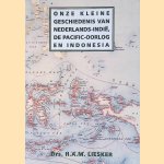 Onze kleine geschiedenis van Nederlands-Indië, de Pacific-oorlog en Indonesia: een terugblik op een koloniale periode van drie eeuwen en op de beëindiging daarvan
H.A.M. Liesker e.a.
€ 8,00 Onze kleine geschiedenis van Nederlands-Indië, de Pacific-oorlog en Indonesia: een terugblik op een koloniale periode van drie eeuwen en op de beëindiging daarvan
H.A.M. Liesker e.a.
€ 8,00
