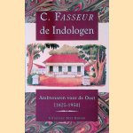 Indologen: Ambtenaren voor de Oost 1825-1950
C. Fasseur
€ 8,00 Indologen: Ambtenaren voor de Oost 1825-1950
C. Fasseur
€ 8,00