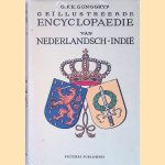 Ge&Iuml;llustreerde encyclopaedie van Nederlandsch-Indi&euml;
G.F.E. Gonggryp
&euro;&nbsp;10,00
