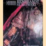 Lehrer Rembrandt: Lehrer Sumowski
Peter van den - and others Brink
&euro;&nbsp;12,50