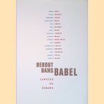 Debout dans Babel: langues en Europe
Ahmet Altan e.a.
&euro;&nbsp;10,00